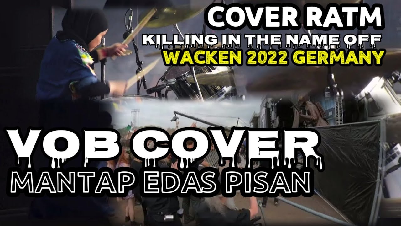 Cover ratm killing in the name off by vob di wacken germany 2022 chords