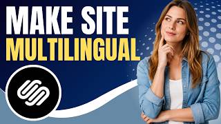 How to Make Squarespace Website Multilingual (Full Guide)