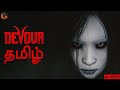  devour tamil  horror multiplayer live tamilgaming