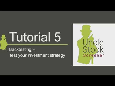 Uncle Stock - Tutorial 5: Backtesting - Test your investment strategy