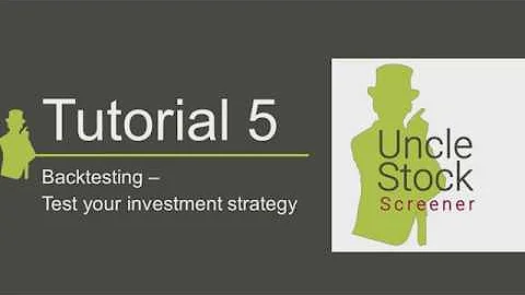 Uncle Stock - Tutorial 5: Backtesting - Test your ...