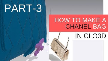 How to create a classic CHANEL quilted hand bag in CLO3D -  - Part 3