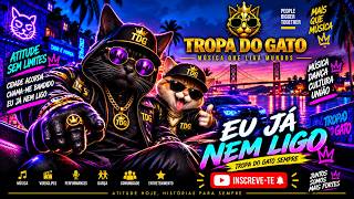 EU JÁ NEM LIGO | OFICIAL VIDEOCLIP 2026🔥| BEM-VINDO À TROPA DO GATO 🐾