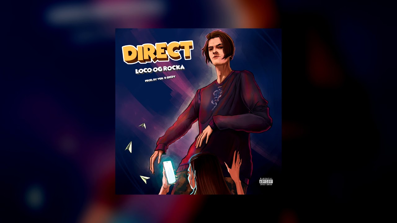 Loco OG Rocka — Direct (Prod. By VGB & Gredy) (Official Audio)