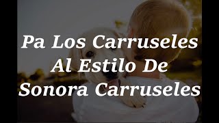 Pa los Carruseles - Sonora Carruseles - Karaoke