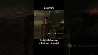 desecrate — The Elder Scrolls V: Skyrim dialogue scene