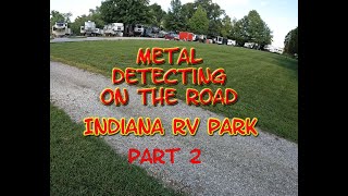 Indiana RV Park Day 2