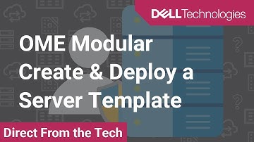 How to create and deploy a Server Template in OpenManage Enterprise Baseline 1.20