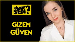 Kimsin Sen Gizem Güven Üven