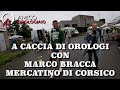 #13 A Caccia di Orologi con Marco Bracca