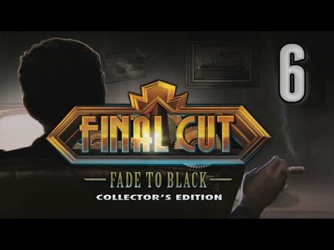 final-cut-6:-fade-to-black-ce-[06]-w/yourgibs---part-6-#yourgibslive-#hopa