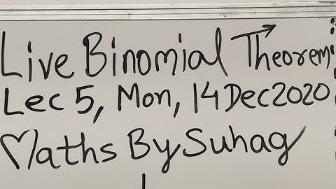 Live Binomial Theorem Lec 5 Class 11 iit jee nda nimcet gre