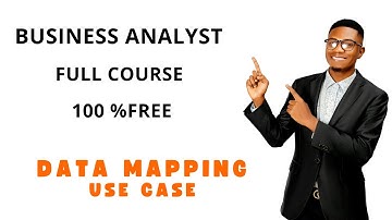 Business Analyst Training Full Data Mapping (Step by Step Guide) (100 % free course ) in 45 mins