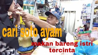 Makan Semangkok_SOTO AYAM Berdua Bareng istri Tercinta l Bahagia itu Sederhana - Kopi Sumir