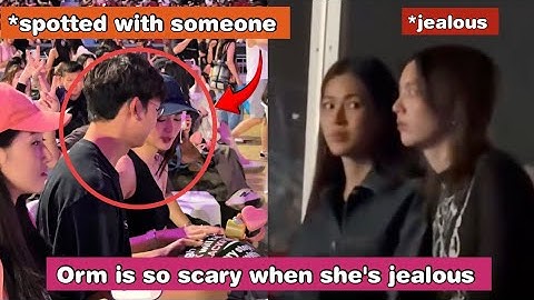 Ling was Spotted with Someone - Orm is so Scary when she