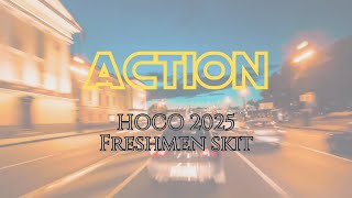 Action : HOCO 2025 Freshmen Skit