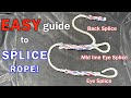 Mastering Rope Splicing: Back Splice, Midline Eye, and Eye Splice Tutorial