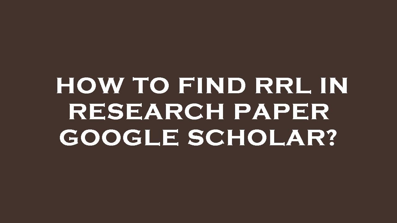 google scholar thesis rrl