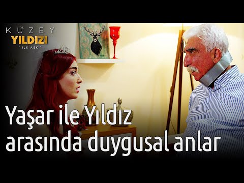 Kuzey Yıldızı İlk Aşk 41. Bölüm - Yaşar ile Yıldız Arasında Duygusal Anlar