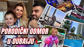 porodicni odmor u Dubaiju plus story time 😅