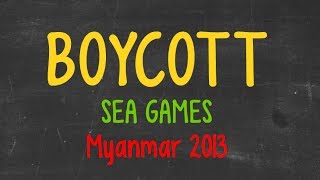 Boycott Myanmar SEA Games 2013