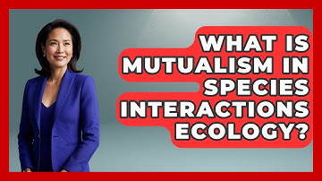 What Is Mutualism In Species Interactions Ecology? - Explaining Ecology