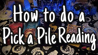 Tarot 101 - Tips on How to do a Pick A Pile Reading