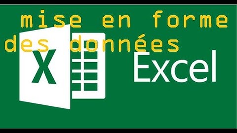 Vidéo 4 mise en forme des données d