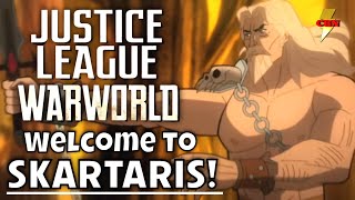 Justice League War World - Skartaris Explained DC Animated Movie