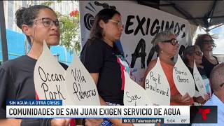 San Juan residents arrive at the AAA, fed up with the water crisis