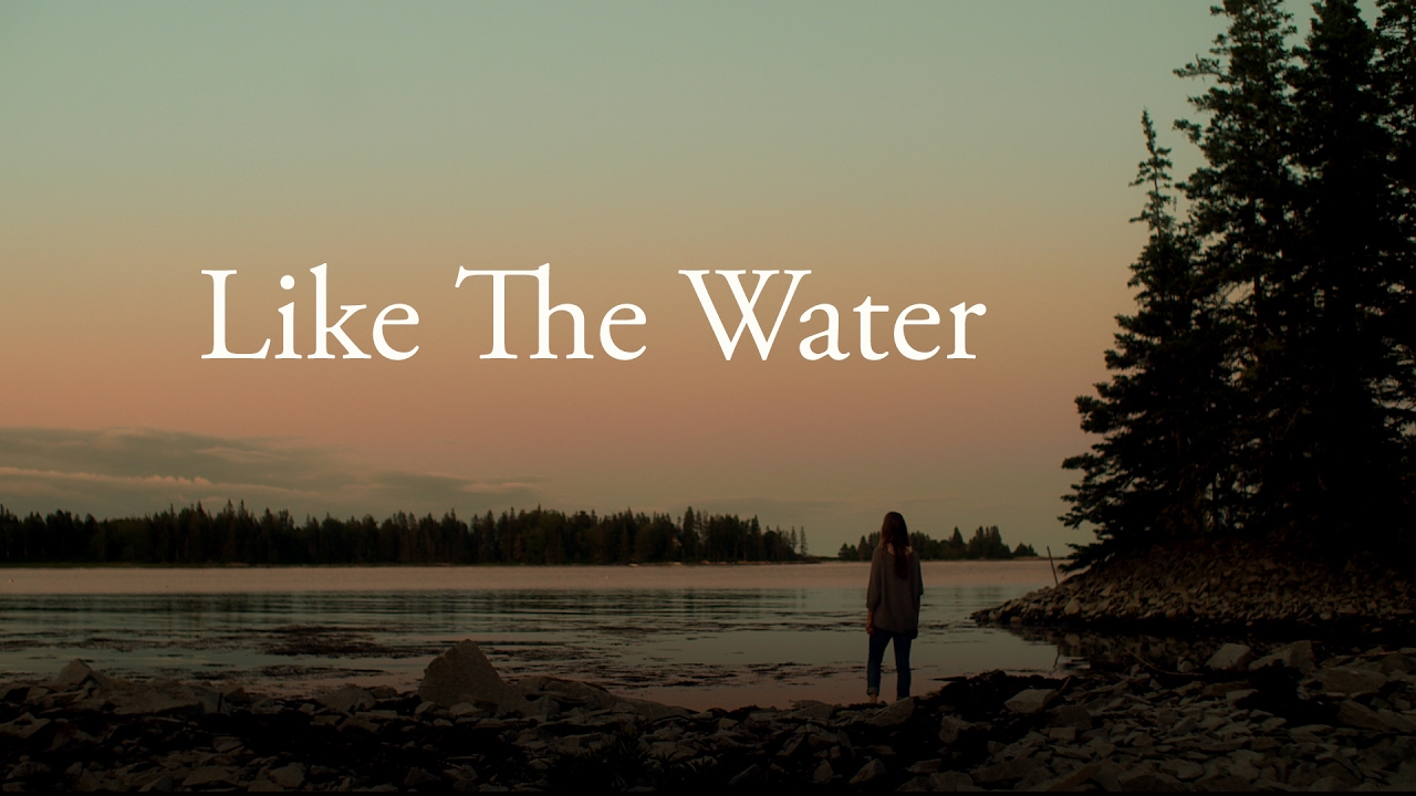 LIKE THE WATER - now on iTunes and Verizon FiOS