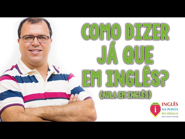 Como dizer Já em inglês? Essa você não sabia - Pocket English