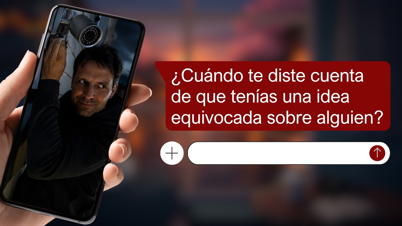 ¿Cuándo te diste cuenta de que tenías una idea equivocada sobre alguien ...