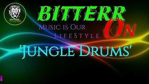 Jungle Drums - BitterrON