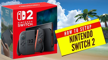 Nintendo SWITCH 2 Setup GUIDE For BEGINNERS!