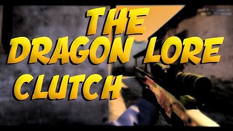 CS:GO - The Dragon Lore clutch! +BONUS
