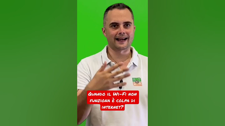 Cosa fare quando il Wi-Fi non funziona bene