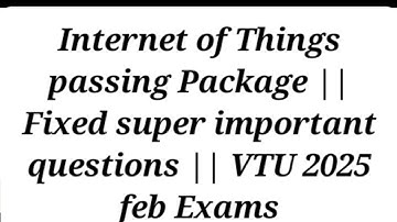 Internet of Things passing Package || Fixed super important questions || VTU 2025 feb Exams #iot
