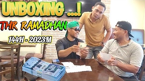 UNBOXING THR RAMADHAN 1444H - 2023M DARI SULTAN ARAB@jayamataasmr @rizalmusafir