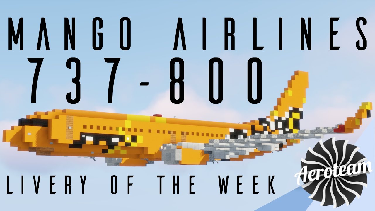 Minecraft Mango Airlines Boeing 737-800 | Livery Of The Week #2