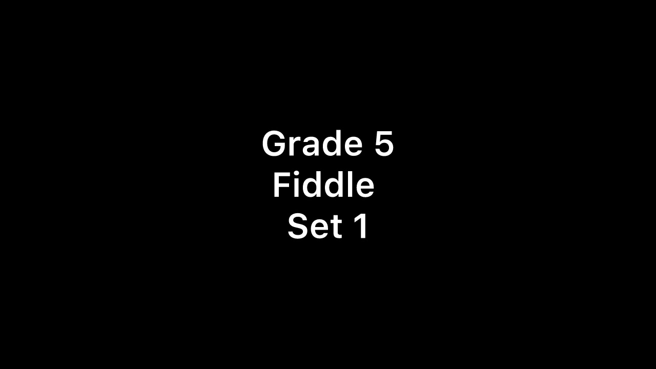 Grade 5 Fiddle Set 1