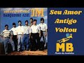 Seu Amor Antigo Voltou - Musical JM