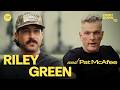Countdown To That's Just Me: Riley Green in conversation w/ Pat McAfee