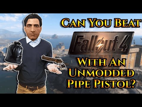 Can You Beat Fallout 4 With An Unmodded Pipe Pistol?