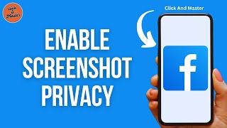 How To Enable Screenshot Privacy On Facebook Profile