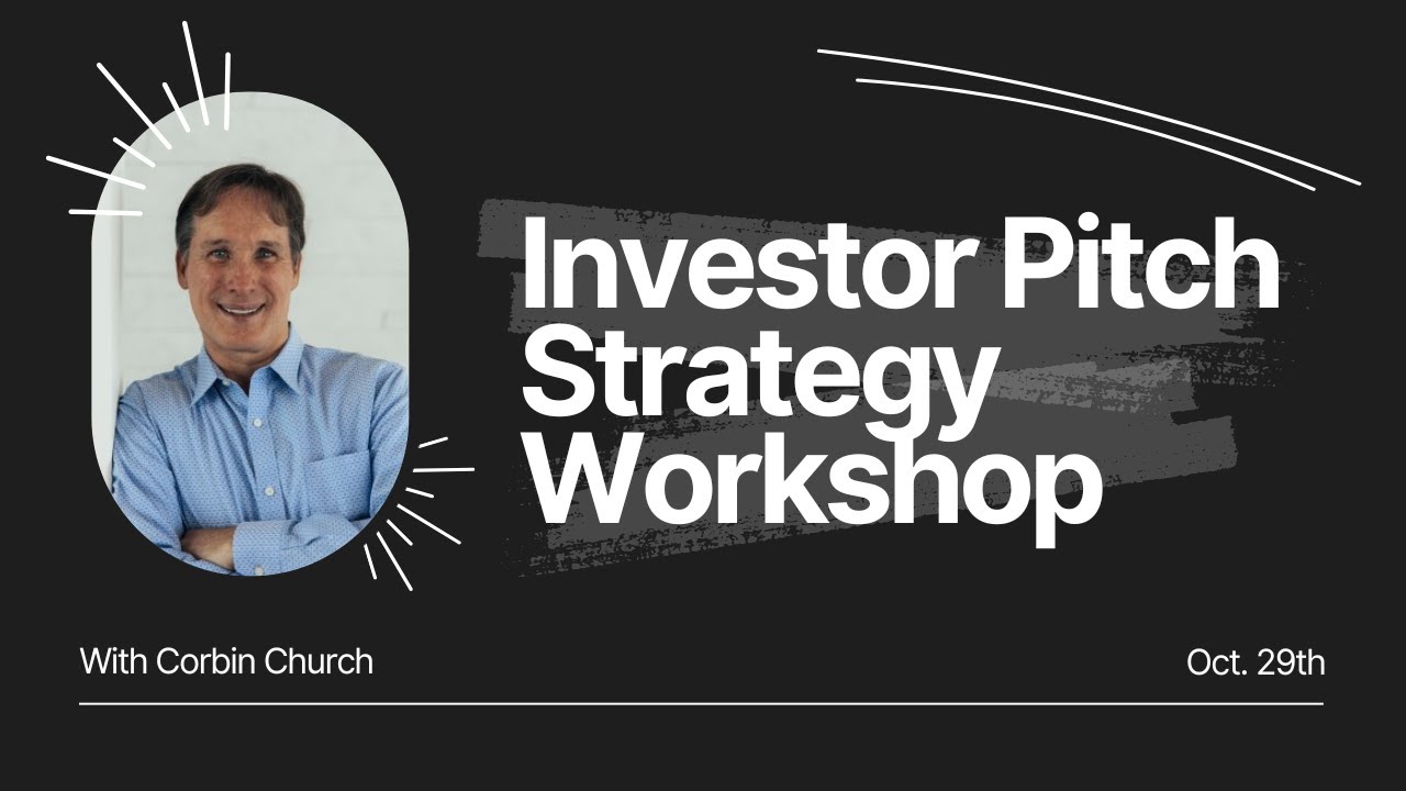 Workshop: Corbin Church Pitch Strategy