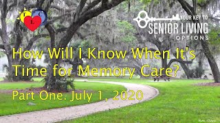 How Will I Know When It's Time for Memory Care? Part 1 of 3