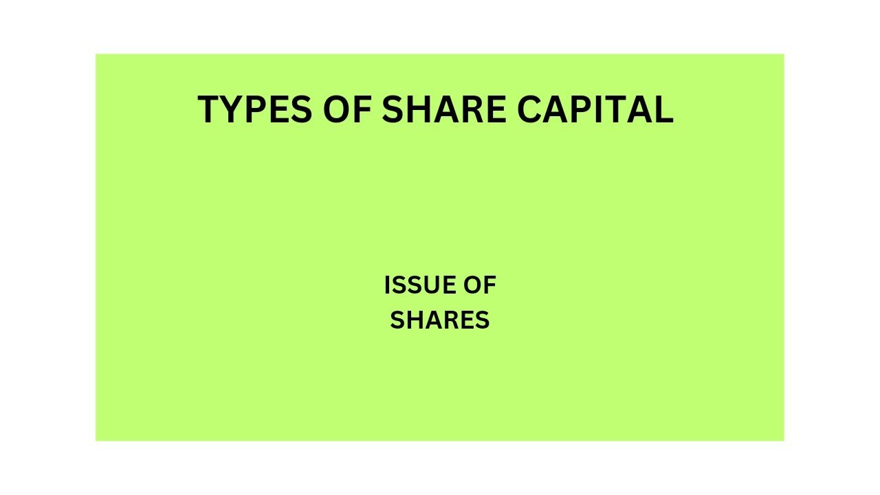 TYPES OF SHARE CAPITAL/ SHARE CAPITAL KE PRAKAAR/ ISSUE OF SHARES/ CLASS 12TH/ ACCOUNTS
