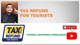 Tax Refund for Tourists, Tax Refund Indonesia