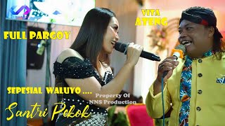 Santri Pekok - Full Saweran Goyang Pargoyy Ngaplak.. // Ateng & Vita // NNS Production
